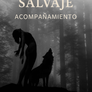Mujer salvaje - Acompañamiento